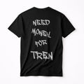 Need Money Shirt (Backprint)