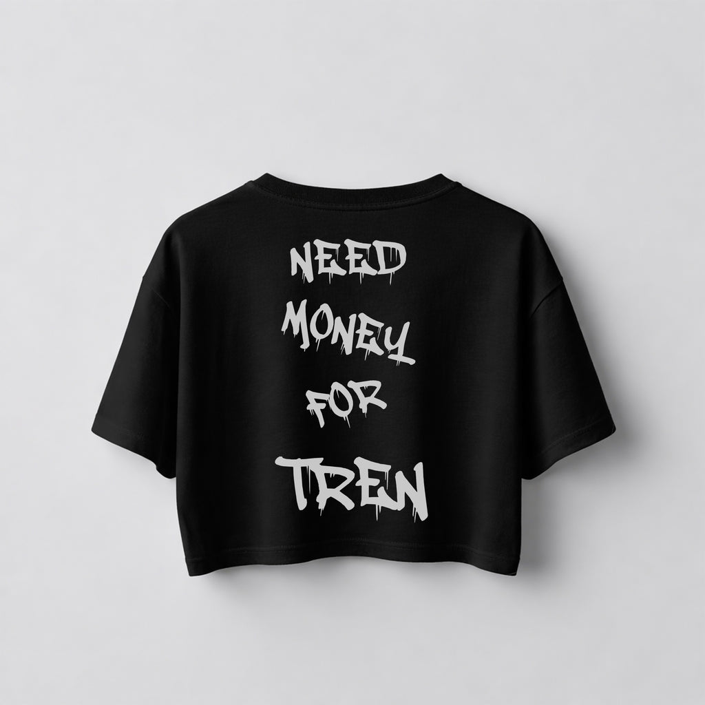 Need Money Oversize Crop Top (Backprint)