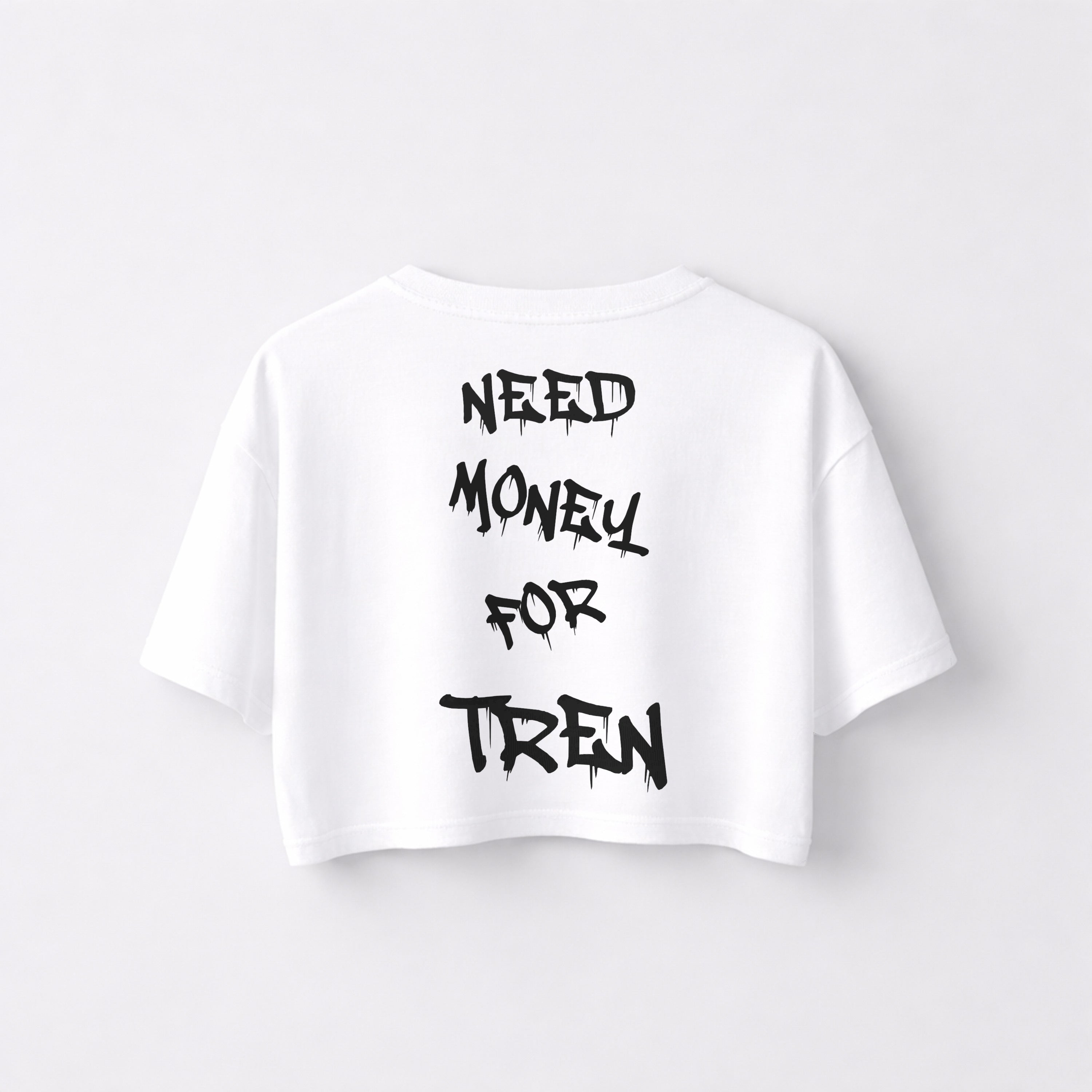 Need Money Oversize Crop Top (Backprint)
