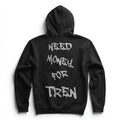 Need Money Hoodie (Backprint)
