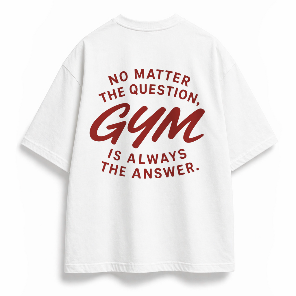 OVERSIZE SHIRT | GYM IS THE ANSWER