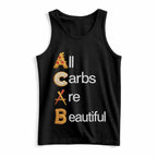 AllCarbsAreBeautiful Tank Top (Frontprint)
