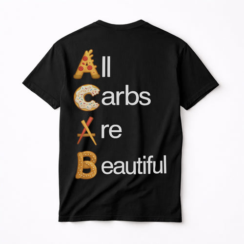 AllCarbsAreBeautiful Shirt (Backprint)
