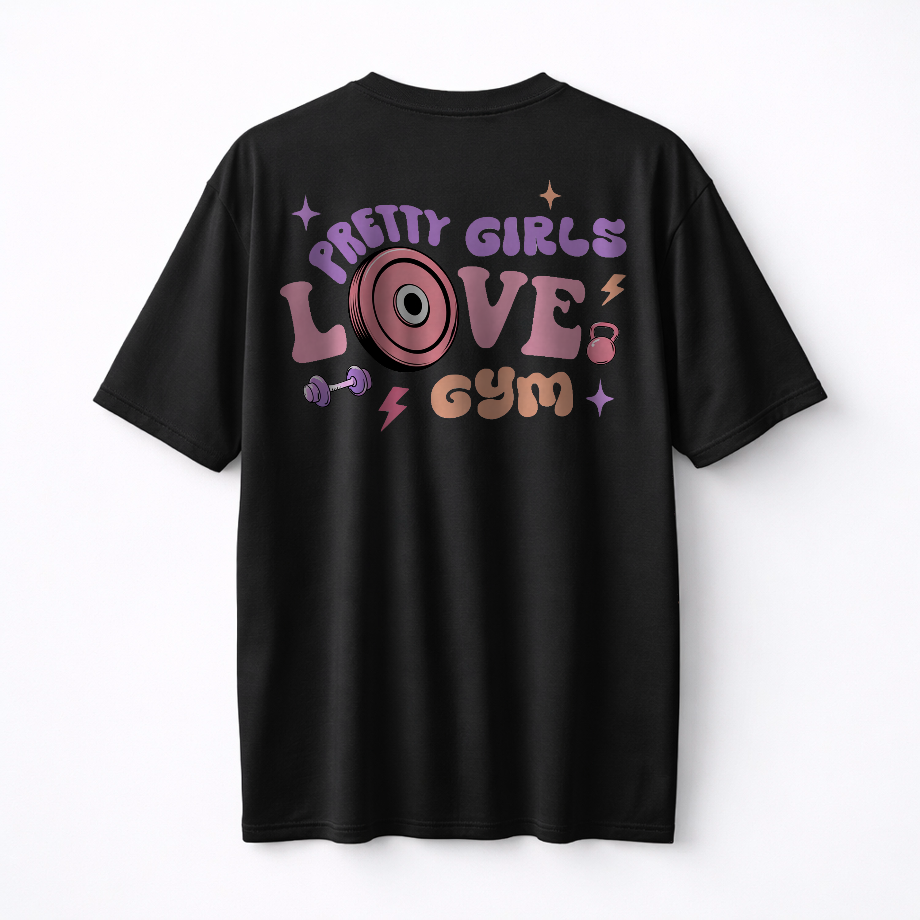 Pretty Girls Love Gym Oversize Shirt (Backprint)