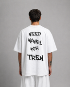 OVERSIZE SHIRT | NEED MONEY FOR TREN