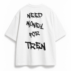 OVERSIZE SHIRT | NEED MONEY FOR TREN