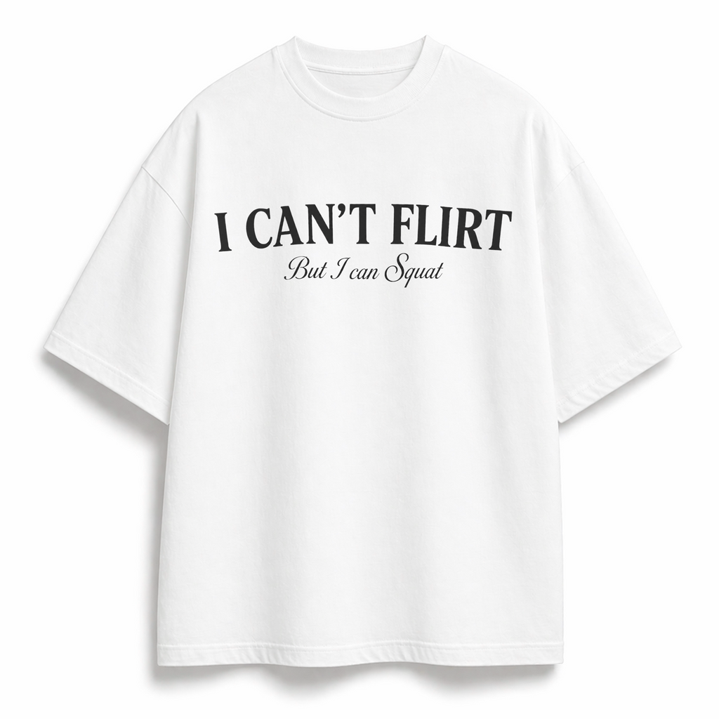 OVERSIZE SHIRT | I CANT FLIRT