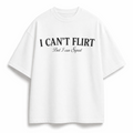 OVERSIZE SHIRT | I CANT FLIRT
