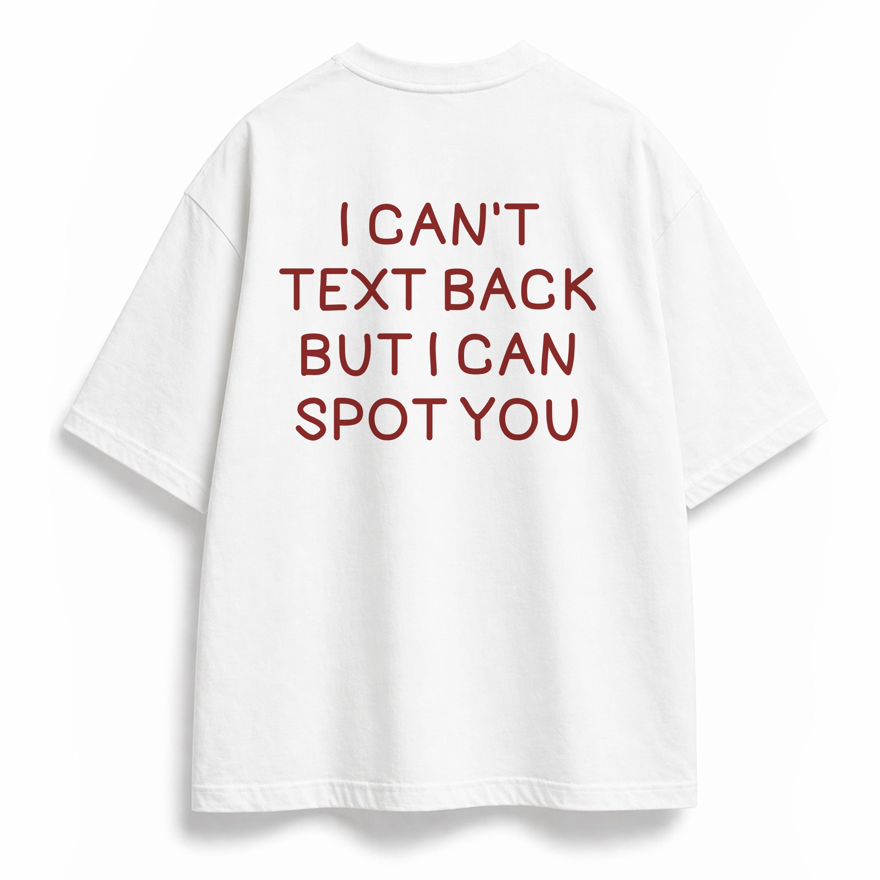 OVERSIZE SHIRT | CAN´T TEXT BACK