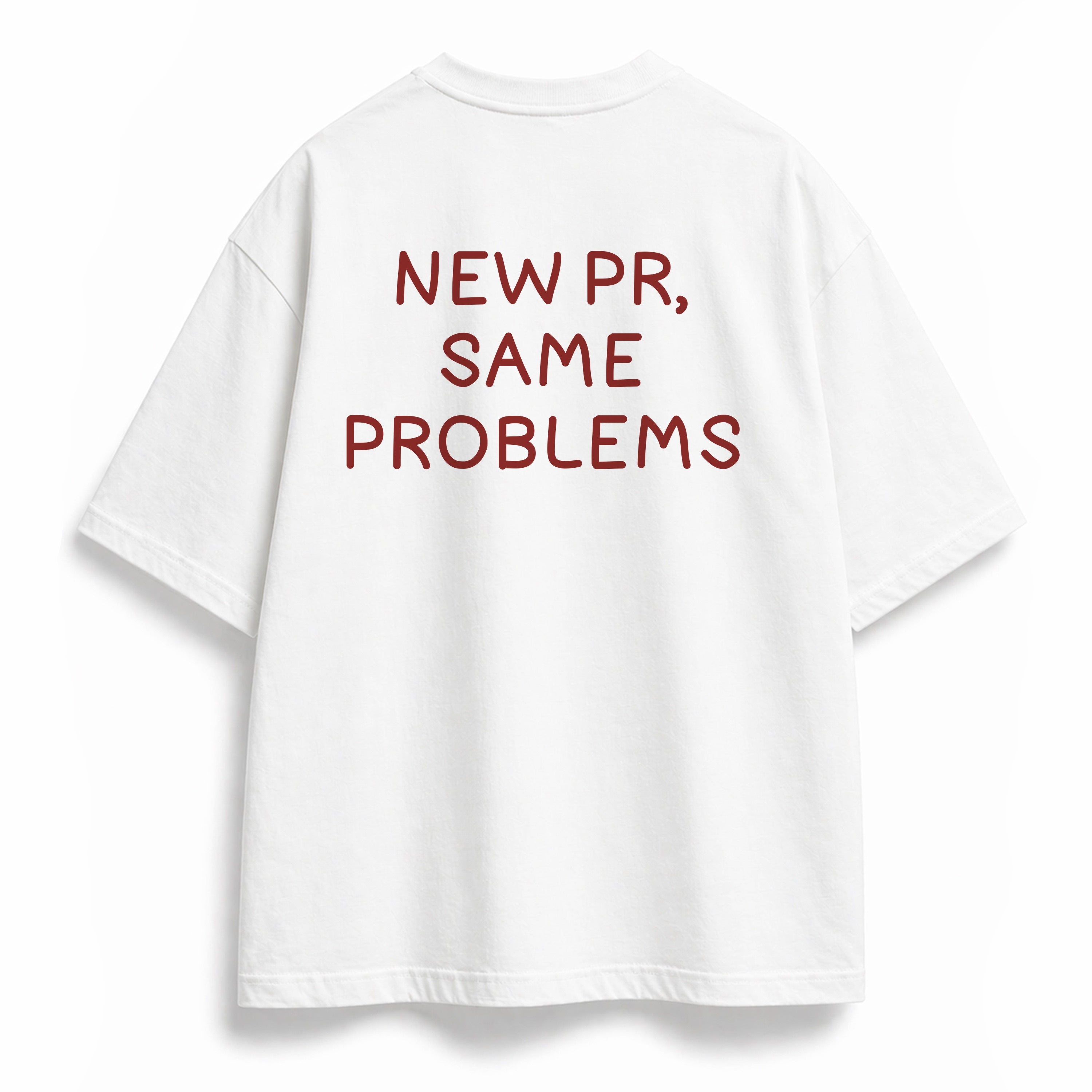 OVERSIZE SHIRT | NEW PR SAME PROBLEMS
